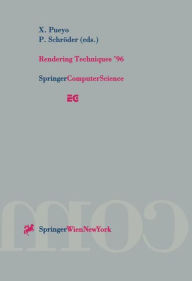 Title: Rendering Techniques '96: Proceedings of the Eurographics Workshop in Porto, Portugal, June 17-19, 1996, Author: Xavier Pueyo