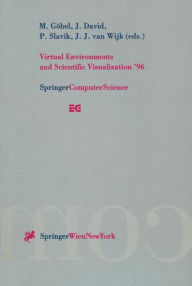 Title: Virtual Environments and Scientific Visualization '96: Proceedings of the Eurographics Workshops in Monte Carlo, Monaco, February 19-20, 1996, and in Prague, Czech Republic, April 23-25, 1996, Author: Martin Gïbel