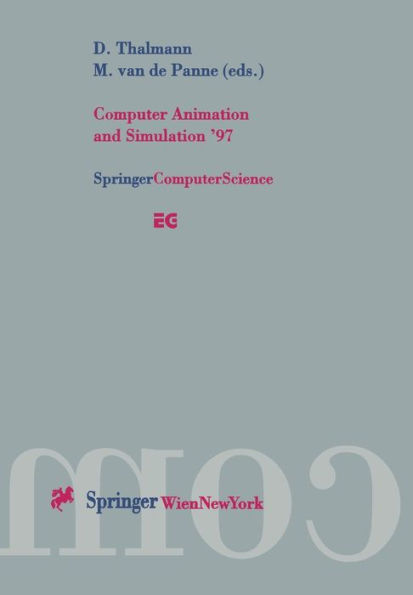 Computer Animation and Simulation '97: Proceedings of the Eurographics Workshop in Budapest, Hungary, September 2-3, 1997