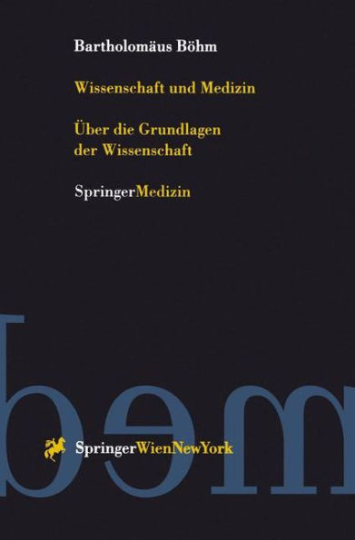 Wissenschaft und Medizin: ï¿½ber die Grundlagen der Wissenschaft / Edition 1