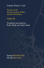 Texture of the Nervous System of Man and the Vertebrates: Volume III An annotated and edited translation of the original Spanish text with the additions of the French version by Pedro Pasik and Tauba Pasik