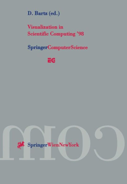 Visualization in Scientific Computing '98: Proceedings of the Eurographics Workshop in Blaubeuren, Germany April 20-22, 1998