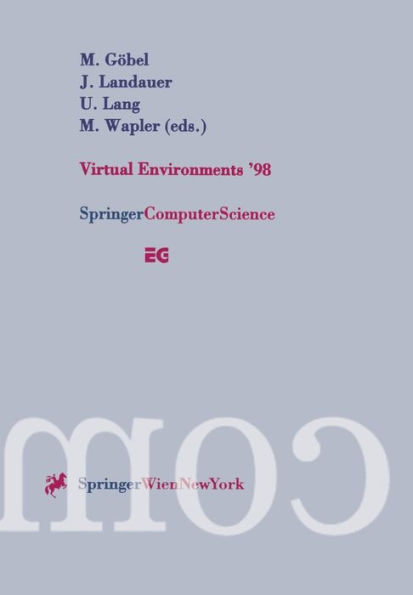 Virtual Environments '98: Proceedings of the Eurographics Workshop in Stuttgart, Germany, June 16-18, 1998