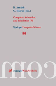Title: Computer Animation and Simulation '98: Proceedings of the Eurographics Workshop in Lisbon, Portugal, August 31 - September 1, 1998, Author: Bruno Arnaldi