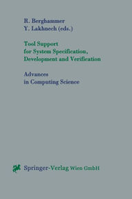 Title: Tool Support for System Specification, Development and Verification, Author: Rudolf Berghammer