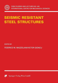 Title: Seismic Resistant Steel Structures, Author: Federico M. Mazzolani