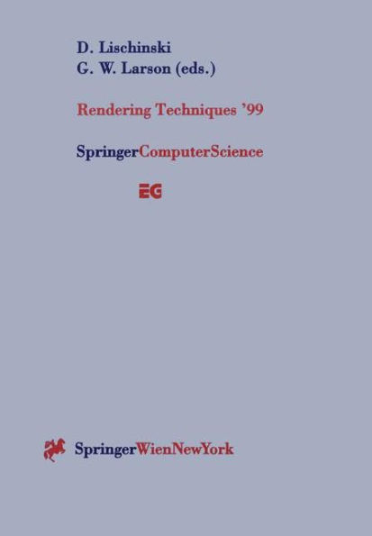 Rendering Techniques '99: Proceedings of the Eurographics Workshop in Granada, Spain, June 21-23, 1999