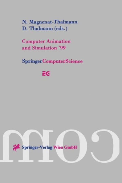 Computer Animation and Simulation '99: Proceedings of the Eurographics Workshop in Milano, Italy, September 7-8, 1999 / Edition 1