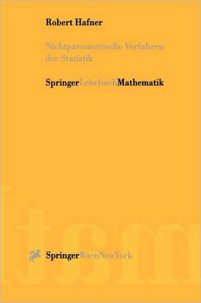 Nichtparametrische Verfahren der Statistik / Edition 1