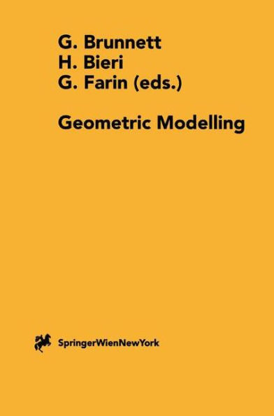 Geometric Modelling: Dagstuhl 1999 Computing Supplement 14 / Edition 1