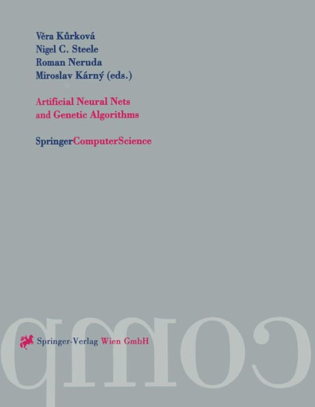 Artificial Neural Nets and Genetic Algorithms: Proceedings of the International Conference in Prague, Czech Republic, 2001