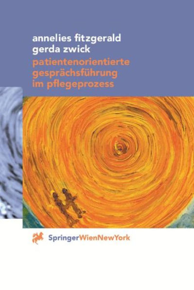 Patientenorientierte Gesprï¿½chsfï¿½hrung im Pflegeprozess