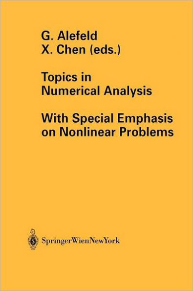 Topics in Numerical Analysis: With Special Emphasis on Nonlinear Problems