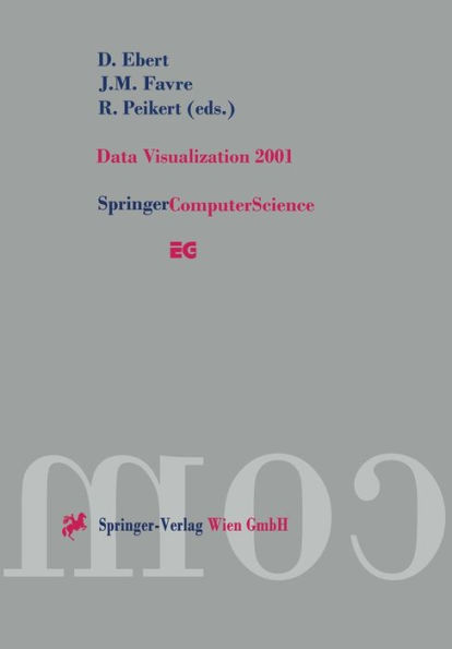 Data Visualization 2001: Proceedings of the Joint Eurographics - IEEE TCVG Symposium on Visualization in Ascona, Switzerland, May 28-30, 2001