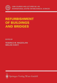 Title: Refurbishment of Buildings and Bridges / Edition 1, Author: Federico M. Mazzolani