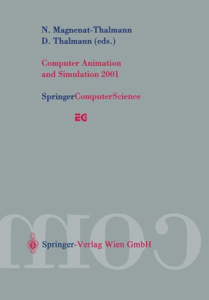 Computer Animation and Simulation 2001: Proceedings of the Eurographics Workshop in Manchester, UK, September 2-3, 2001