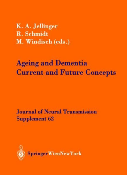 Ageing and Dementia: Current and Future Concepts / Edition 1