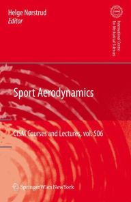 Title: Sport Aerodynamics / Edition 1, Author: Helge Noerstrud