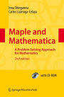 Maple and Mathematica: A Problem Solving Approach for Mathematics / Edition 2