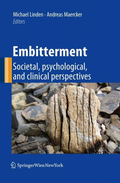 Embitterment: Societal, psychological, and clinical perspectives / Edition 1