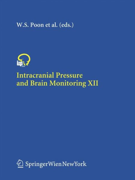 Intracranial Pressure and Brain Monitoring XII / Edition 1