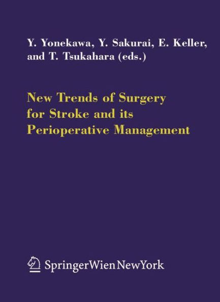 New Trends of Surgery for Cerebral Stroke and its Perioperative Management / Edition 1