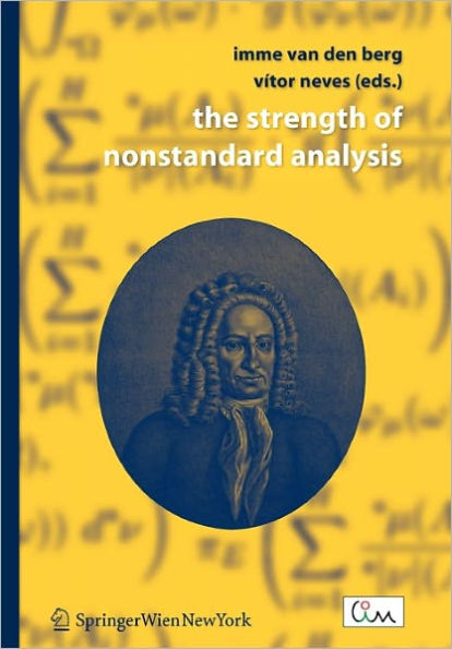 The Strength of Nonstandard Analysis / Edition 1