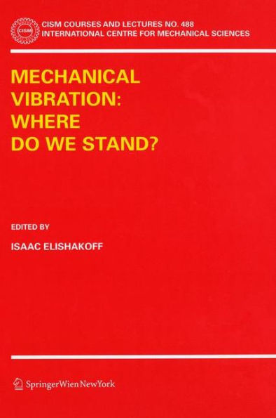 Mechanical Vibration: Where Do We Stand? / Edition 1