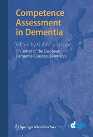 Title: Competence Assessment in Dementia, Author: European Dementia Consensus Network
