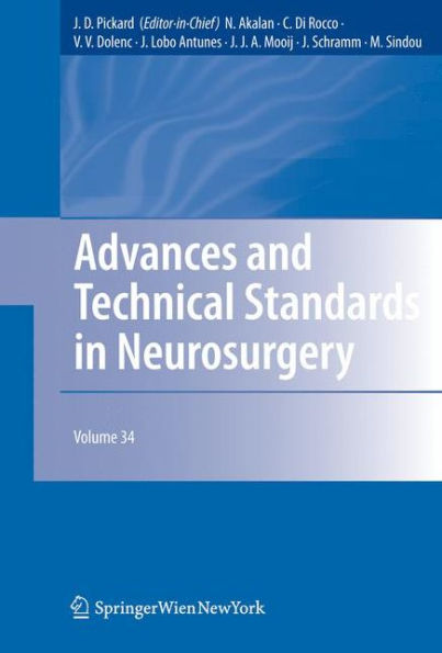 Advances and Technical Standards in Neurosurgery: Volume 34 / Edition 1