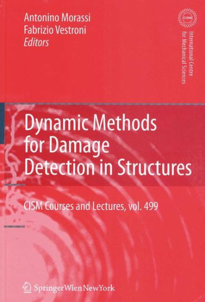 Dynamic Methods for Damage Detection in Structures / Edition 1