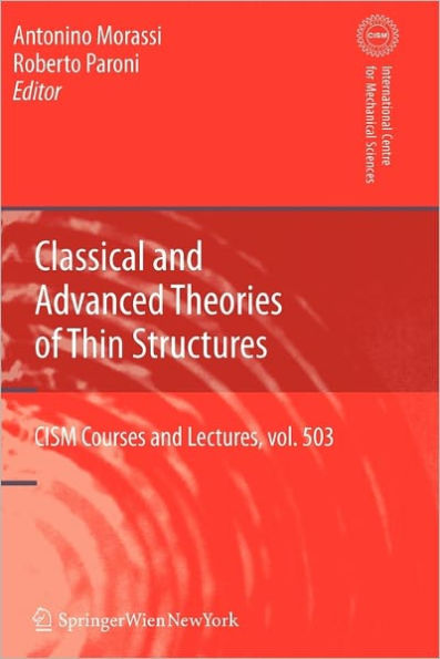 Classical and Advanced Theories of Thin Structures: Mechanical and Mathematical Aspects / Edition 1