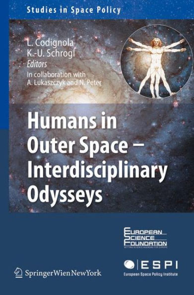 Humans in Outer Space - Interdisciplinary Odysseys / Edition 1