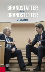 Title: Brandstätter versus Brandstetter: Diskurs, Author: Helmut Brandstätter
