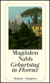 Title: Geburtstag in Florenz (The Marshal at the Villa Torrini), Author: Magdalen Nabb