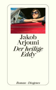 Title: Der heilige Eddy, Author: Jakob Arjouni
