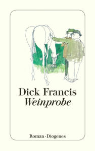 Title: Weinprobe, Author: Dick Francis