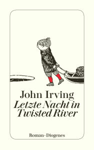 Title: Letzte Nacht in Twisted River, Author: John Irving