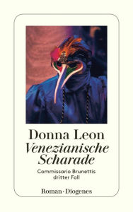 Title: Venezianische Scharade: Commissario Brunettis dritter Fall (Dressed for Death), Author: Donna Leon