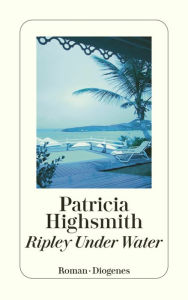 Title: Ripley Under Water (German Edition), Author: Patricia Highsmith