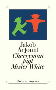 Title: Cherryman jagt Mister White, Author: Jakob Arjouni
