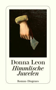 Title: Himmlische Juwelen, Author: Donna Leon