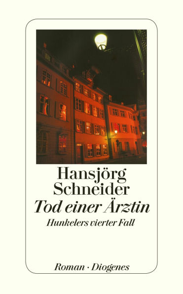 Tod einer Ärztin: Hunkelers vierter Fall