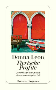 Title: Tierische Profite: Commissario Brunettis einundzwanzigster Fall, Author: Donna Leon