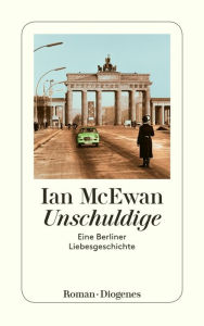 Title: Unschuldige: Eine Berliner Liebesgeschichte (The Innocent), Author: Ian McEwan