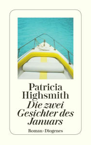 Title: Die zwei Gesichter des Januars, Author: Patricia Highsmith