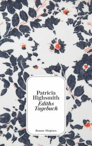 Title: Ediths Tagebuch, Author: Patricia Highsmith