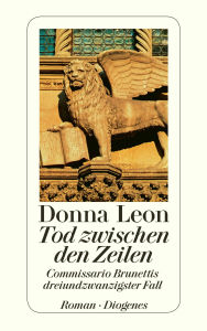 Title: Tod zwischen den Zeilen: Commissario Brunettis dreiundzwanzigster Fall, Author: Donna Leon