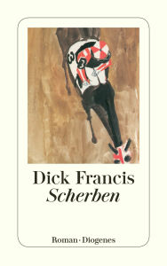 Title: Scherben, Author: Dick Francis