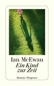 Title: Ein Kind zur Zeit (The Child in Time), Author: Ian McEwan